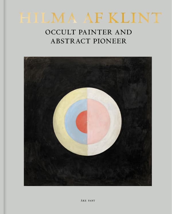 Hilma Af Klint - Occult Painter And Abstract Pioneer (Bok)