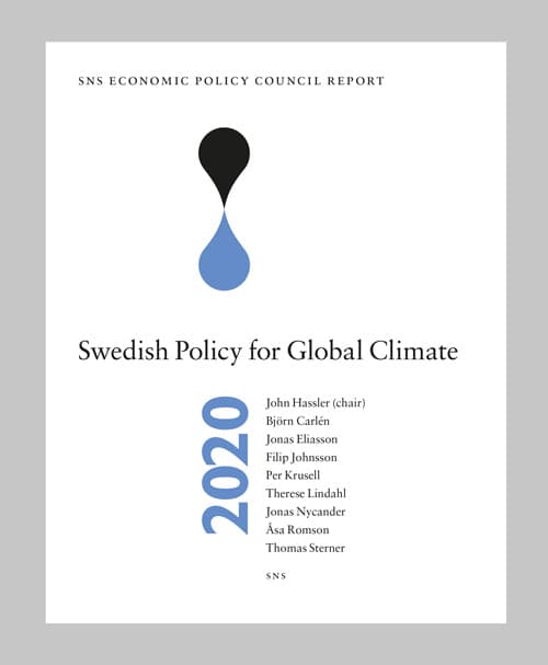 Sns Economic Policy Council Report 2020 - Swedish Policy For Global Climate (Bok)