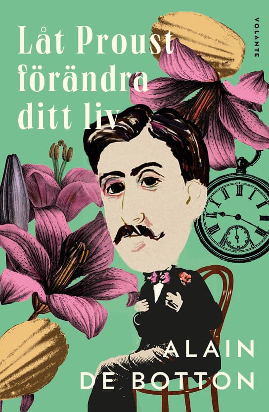 Låt Proust Förändra Ditt Liv (Bok)
