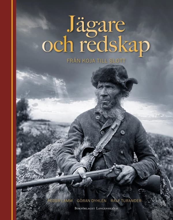Jägare Och Redskap - Från Koja Till Slott (Bok)