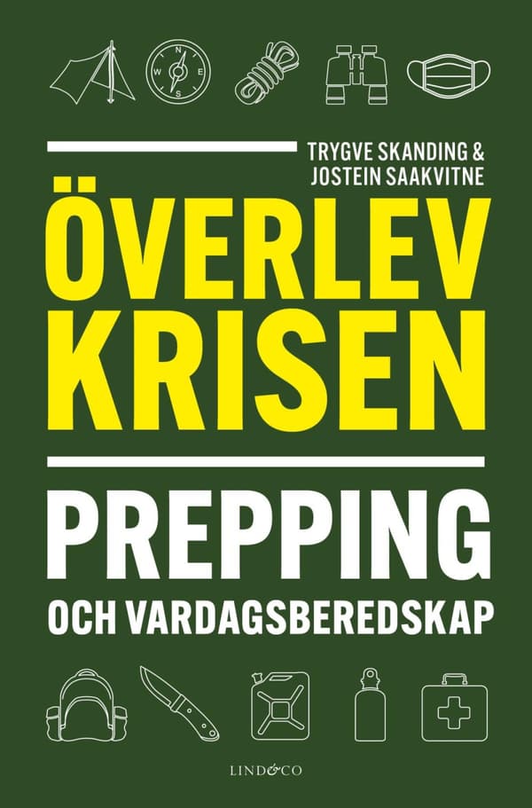 Överlev Krisen - Prepping Och Vardagsberedskap (Bok)