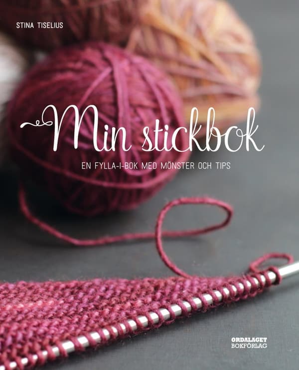 Min Stickbok - En Fylla-i-bok Med Mönster Och Tips (Bok)