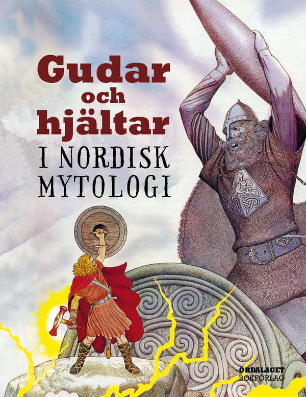 Gudar Och Hjältar I Nordisk Mytologi (Bok)