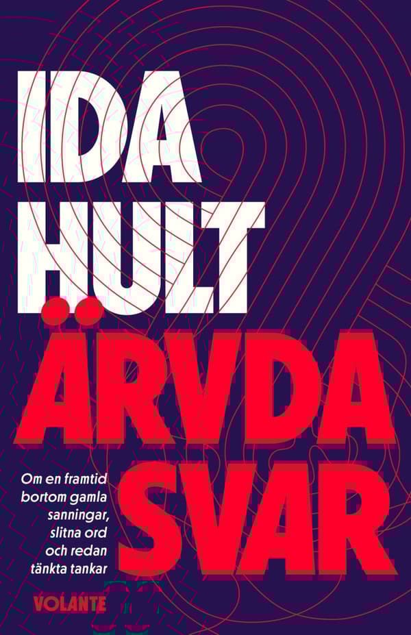 Ärvda Svar - Om En Framtid Bortom Gamla Sanningar, Slitna Ord Och Redan Tänkta Tankar (Bok)
