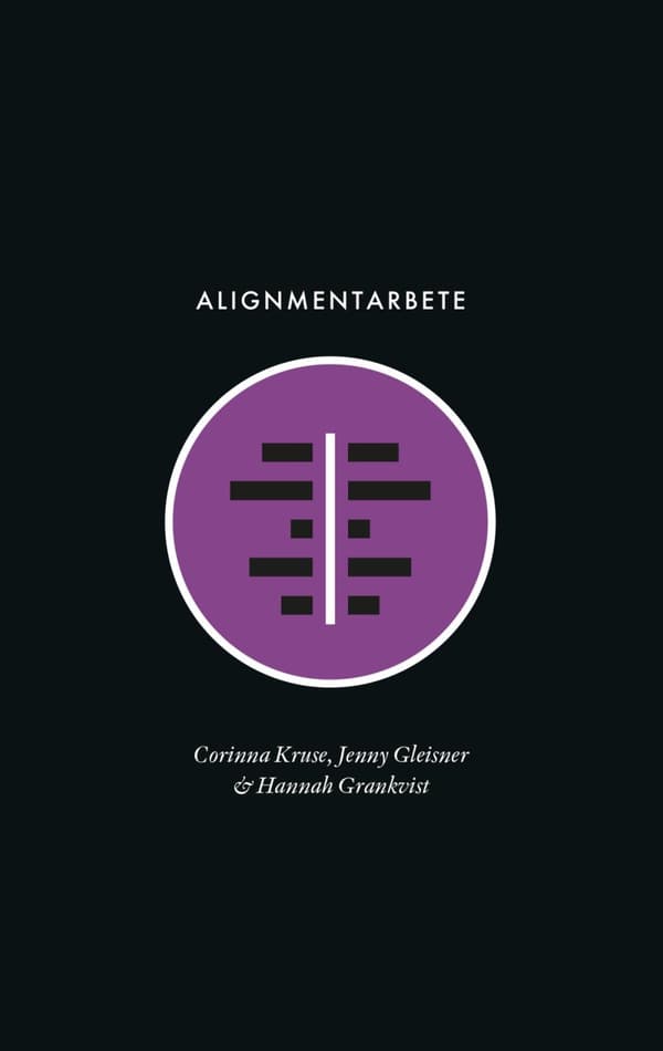Alignmentarbete - Det Kontinuerliga Arbetet För Kunskapsförflyttning (Bok)