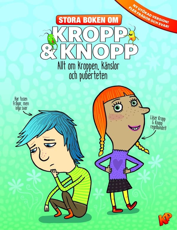 Stora Boken Om Kropp & Knopp - Allt Om Kroppen, Känslor Och Puberteten (Bok)