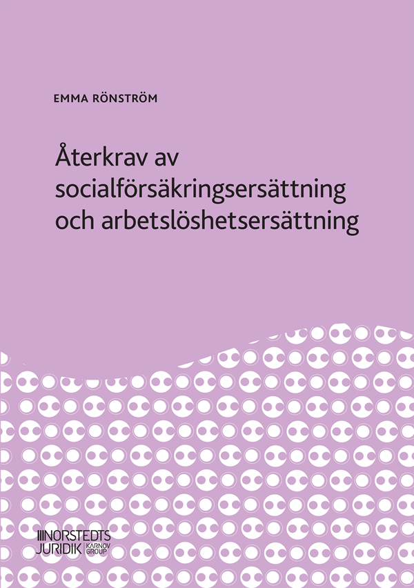 Återkrav Av Socialförsäkringsersättning Och Arbetslöshetsersättning (Bok)