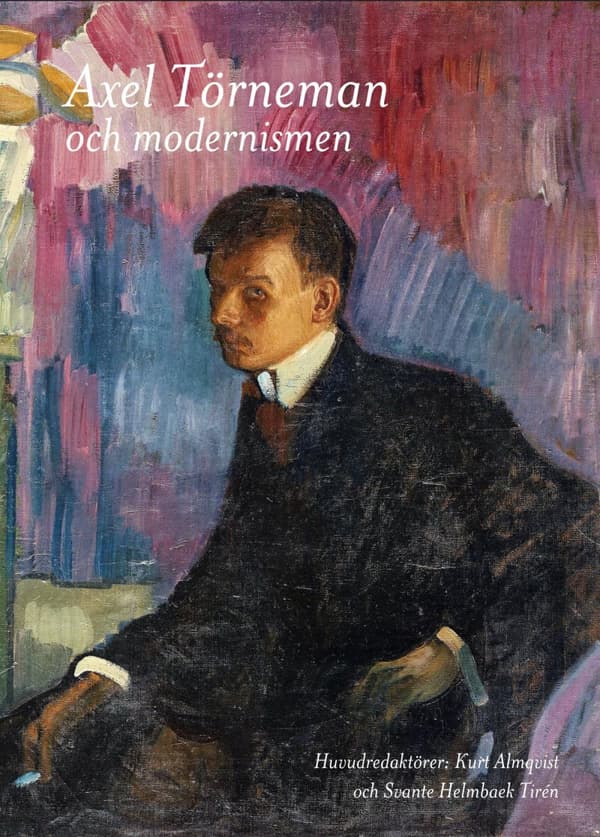 Axel Törneman Och Modernismen (Bok)