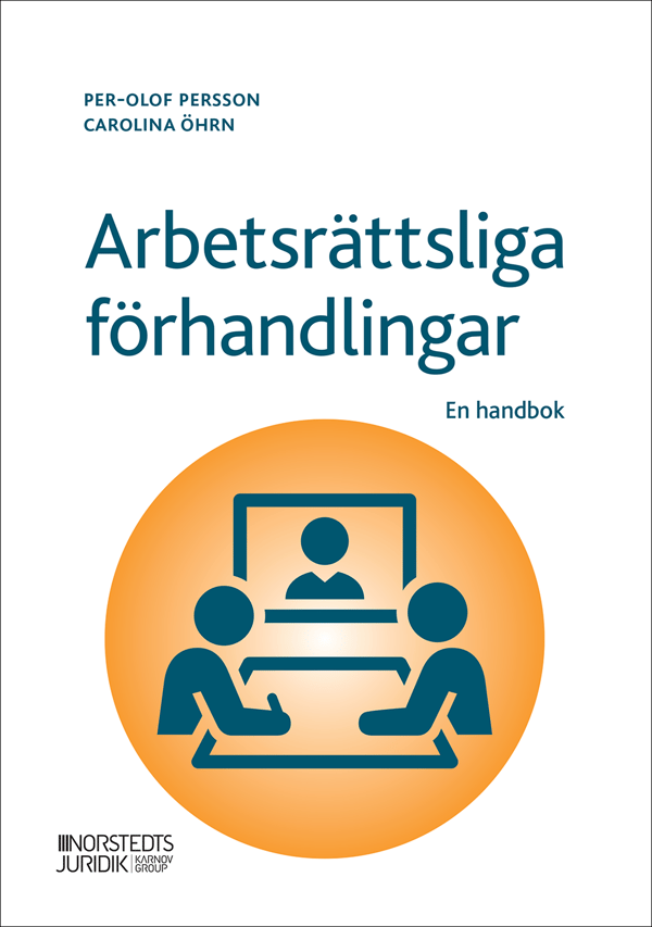 Arbetsrättsliga Förhandlingar - En Handbok (Bok)