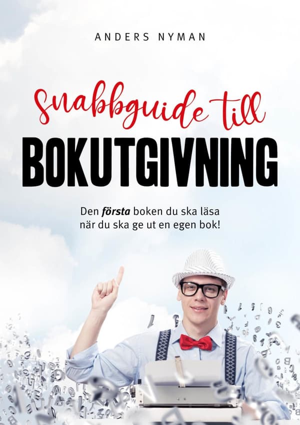 Snabbguide Till Bokutgivning (Bok)