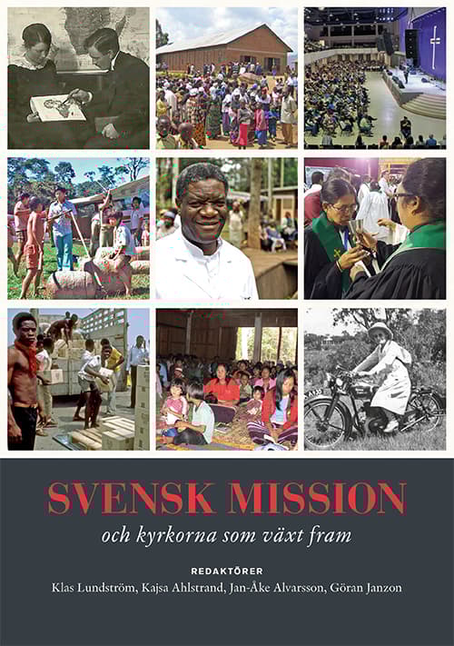 Svensk Mission  Och Kyrkorna Som Växt Fram (Bok)