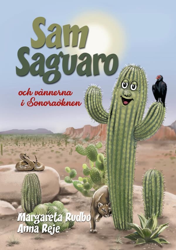 Sam Saguaro Och Vännerna I Sonoraöknen (Bok)
