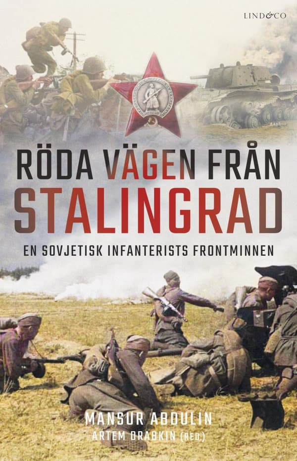 Röda Vägen Från Stalingrad - En Sovjetisk Infanterists Frontminnenn (Bok)