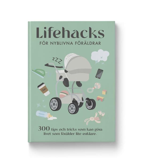 Lifehacks För Nyblivna Föräldrar (Bok)