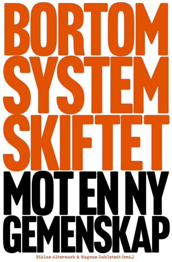 Bortom Systemskiftet - Mot En Ny Gemenskap (Bok)