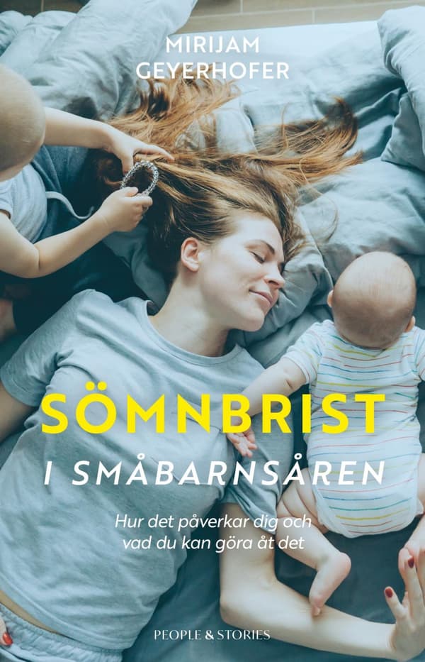 Sömnbrist I Småbarnsåren - Hur Det Påverkar Dig Och Vad Du Kan Göra Åt Det (Bok)