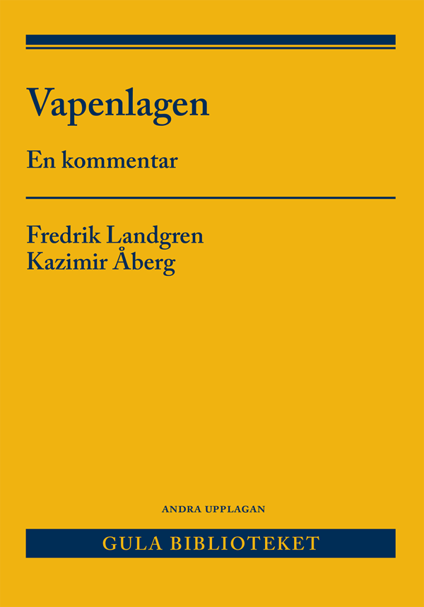 Vapenlagen - En Kommentar (Bok)