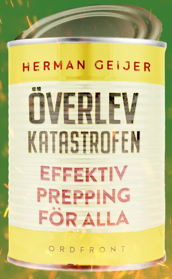 Överlev Katastrofen - Effektiv Prepping För Alla (Bok)