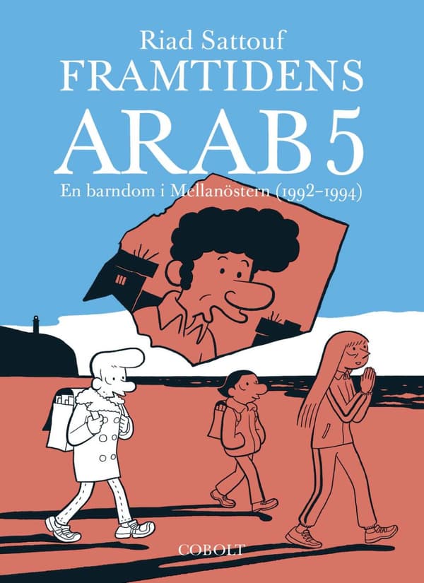 Framtidens Arab - En Barndom I Mellanöstern (1992-1994). Del 5 (Bok)