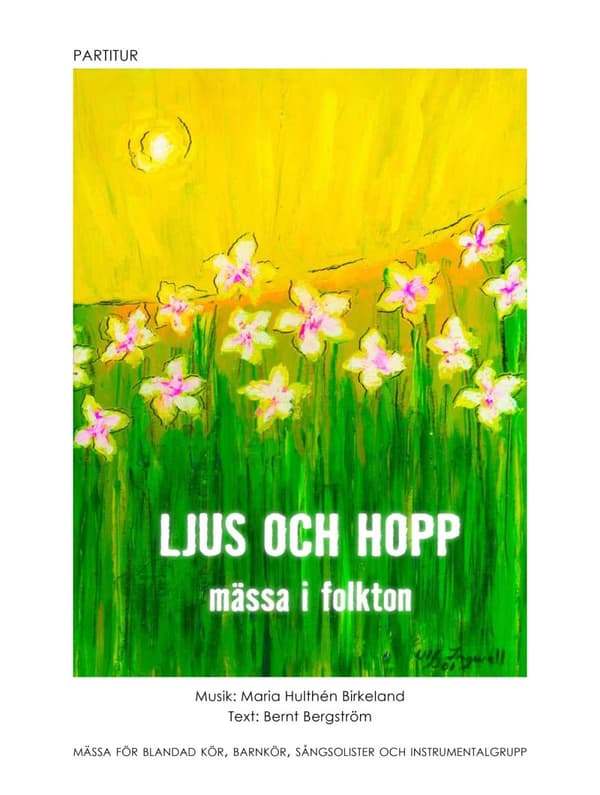Ljus Och Hopp - Mässa I Folkton - Partitur (Bok)