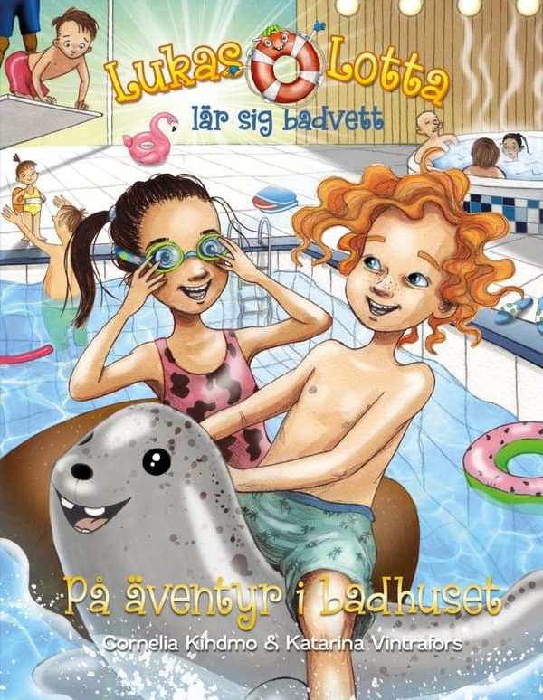Lukas Och Lotta Lär Sig Badvett. På Äventyr I Badhuset (Bok)