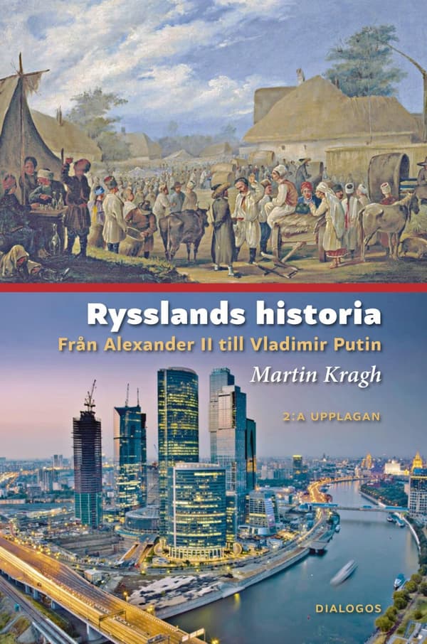 Rysslands Historia - Från Alexander Ii Till Vladimir Putin (Bok)