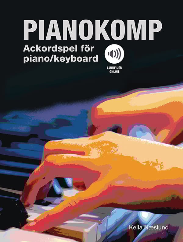Pianokomp - Ackordspel För Piano/keyboard (ljudfiler Online) (Bok)