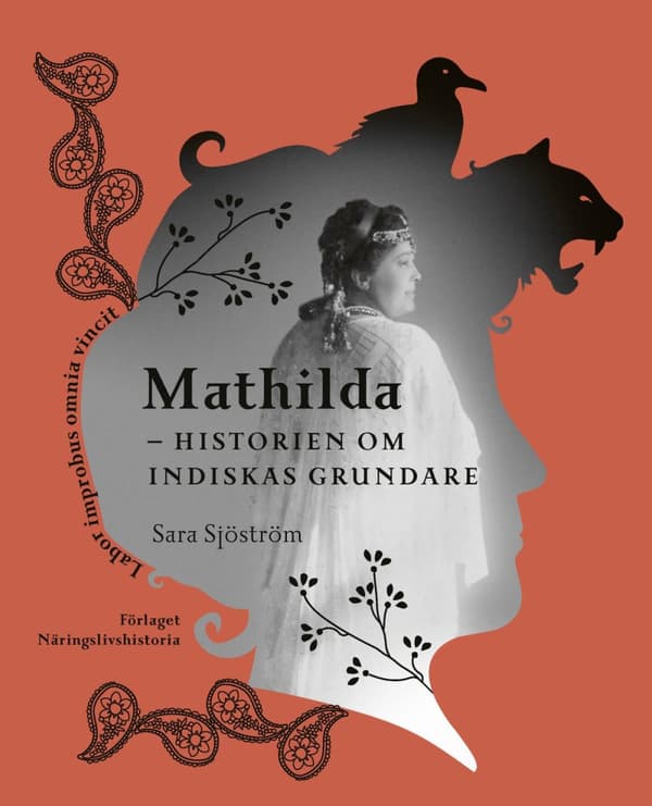 Mathilda - Historien Om Indiskas Grundare (Bok)