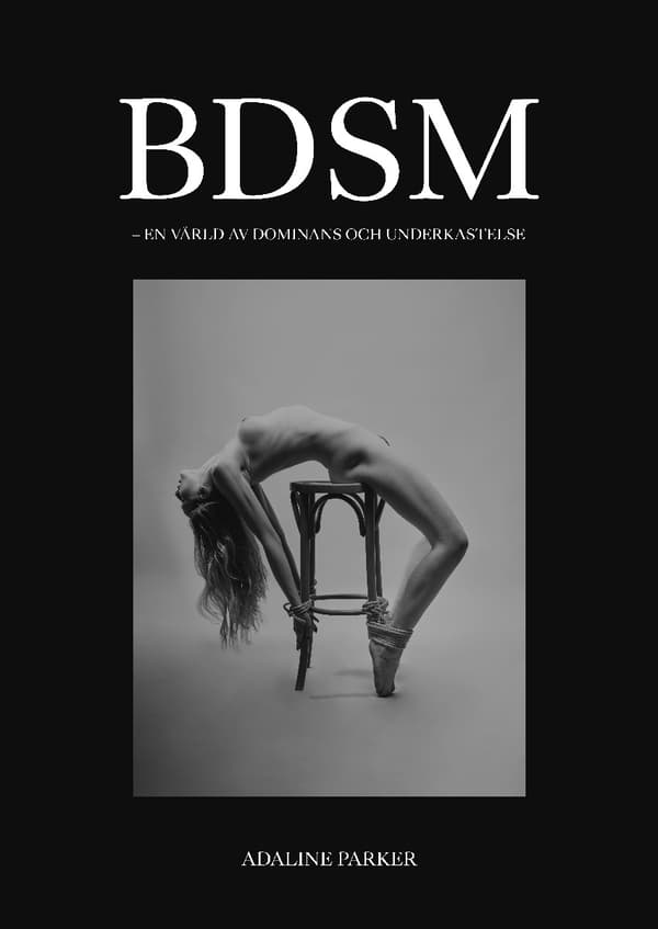 Bdsm - En Värld Av Dominans Och Underkastelse (Bok)