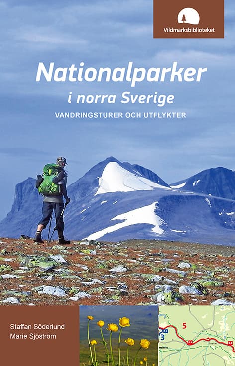 Nationalparker I Norra Sverige - Vandringsturer Och Utflykter (Bok)