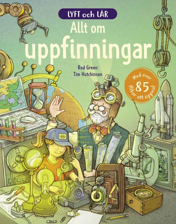 Lyft Och Lär - Allt Om Uppfinningar (Bok)