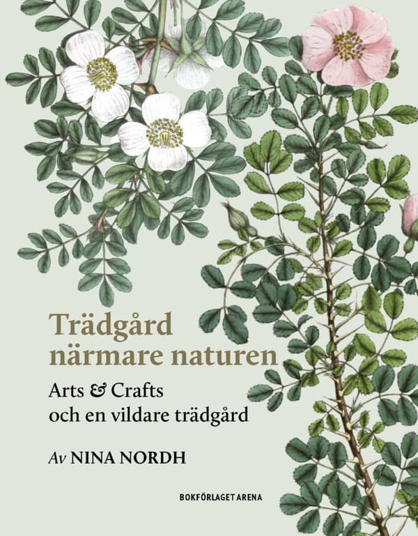 Trädgård Närmare Naturen - Arts And Crafts Och En Vildare Trädgård (Bok)