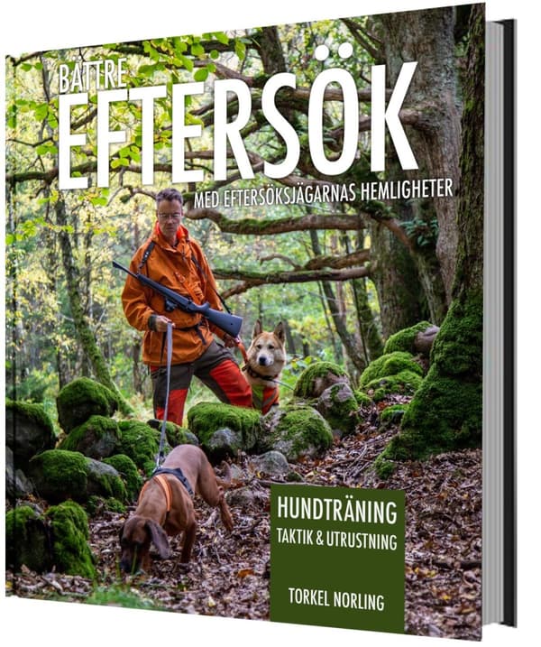 Bättre Eftersök - Med Eftersöksjägarnas Hemligheter (Bok)