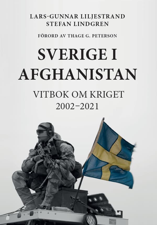Sverige  I Afghanistan Vitbok Om Kriget 2002-2021 (Bok)