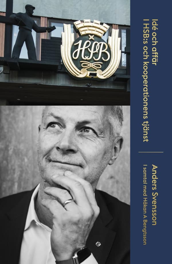 Idé Och Affär - I Hsb-s Och Kooperationens Tjänst (Bok)