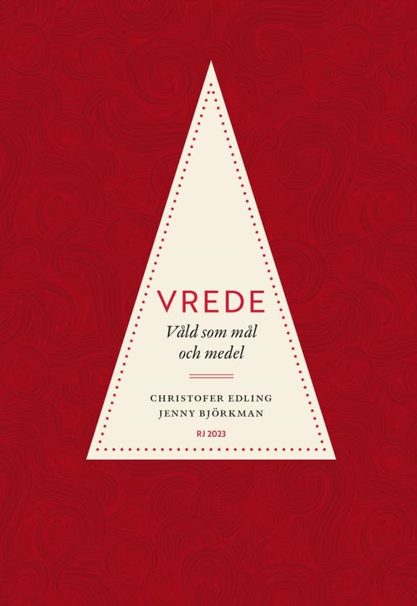 Vrede - Våld Som Mål Och Medel (rj 2023- Dödssynderna I Vår Tid) (Bok)