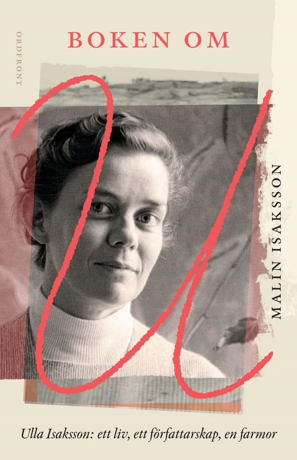 Boken Om U - Ulla Isaksson - Ett Liv, Ett Författarskap, En Farmor (Bok)