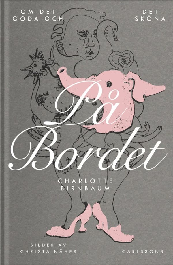 På Bordet - Om Det Goda Och Det Sköna (Bok)