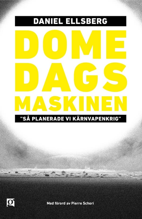 Domedagsmaskinen. "så Planerade Vi Kärnvapenkrig." (Bok)