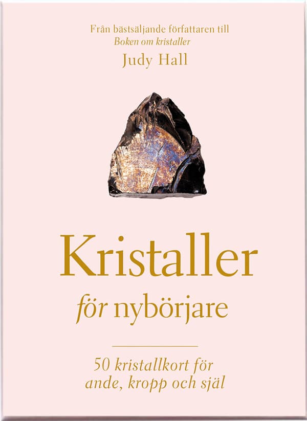 Kristaller För Nybörjare - 50 Kristallkort För Ande, Kropp Och Själ (Bok)