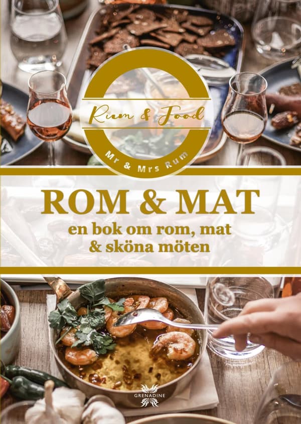 Rom & Mat - En Bok Om Rom, Mat & Sköna Möten (Bok)