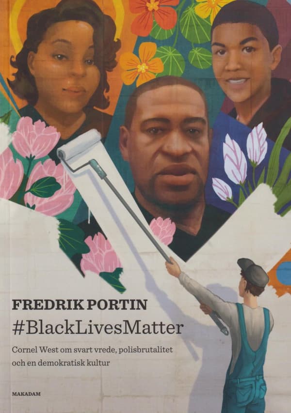 #blacklivesmatter - Cornel West Om Svart Vrede... (Bok)