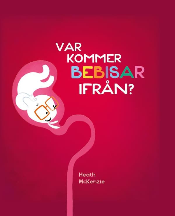 Var Kommer Bebisar Ifrån? (Bok)