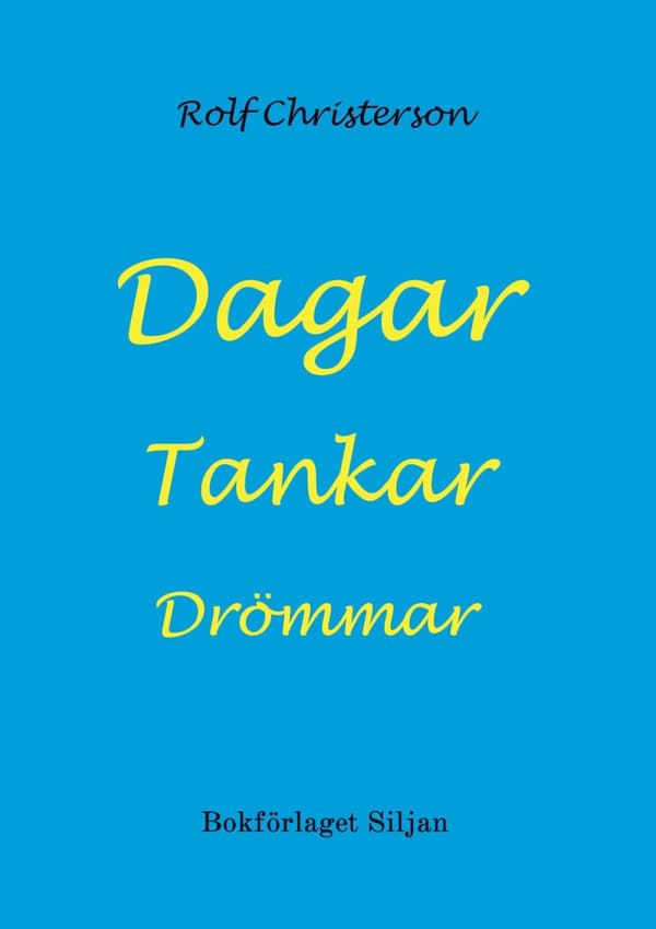Dagar  Tankar  Drömmar (Bok)