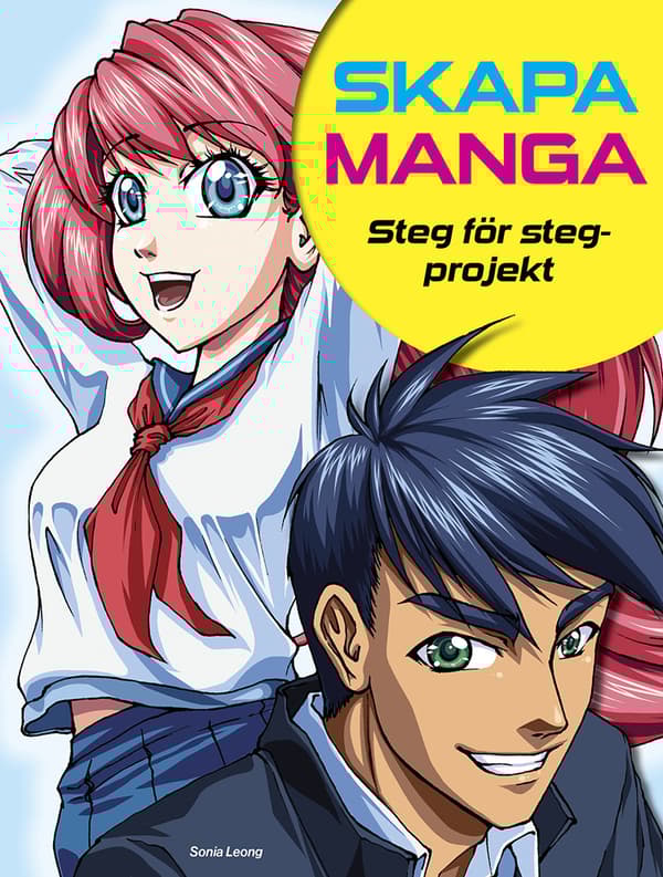Skapa Manga - Steg För Steg-projekt (Bok)