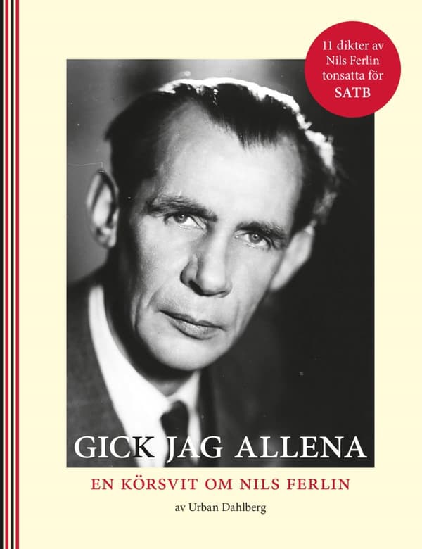 Gick Jag Allena, En Körsvit Om Nils Ferlin (Bok)