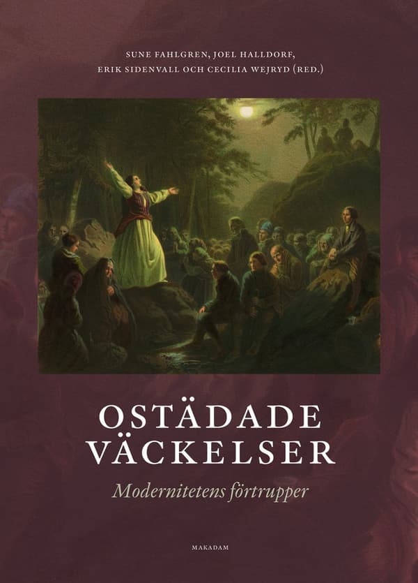 Ostädade Väckelser - Modernitetens Förtrupper (Bok)