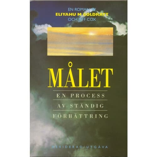 Målet : en process av ständig förbättring : en roman (häftad) (Skadad)