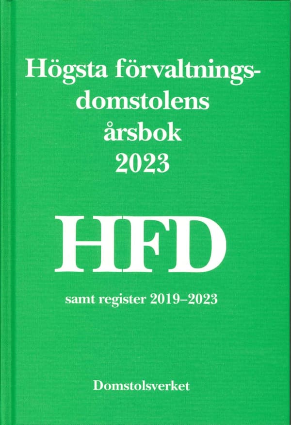 Högsta Förvaltningsdomstolens Årsbok 2023 Hfd (Bok)