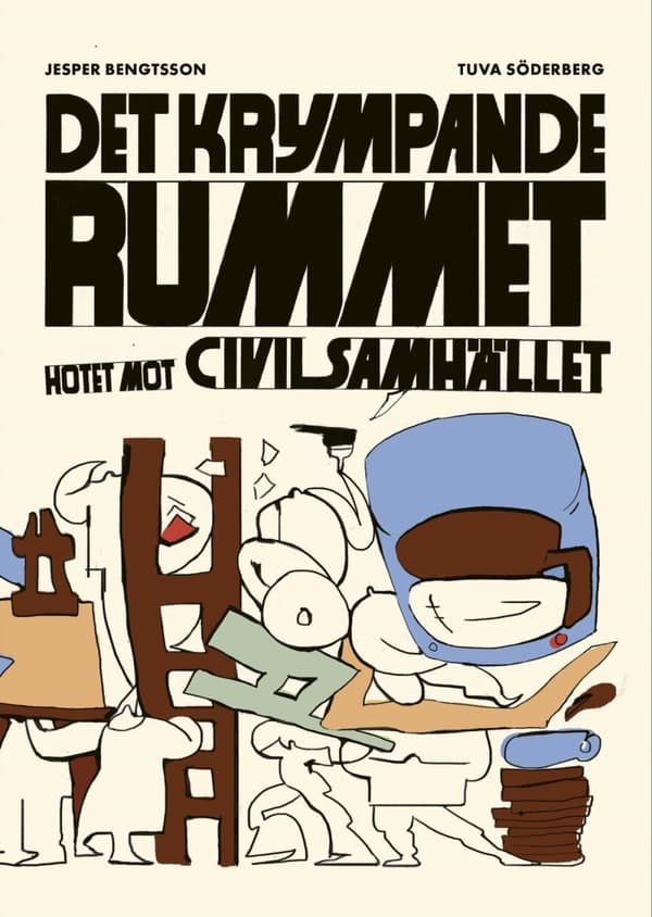 Det Krympande Rummet - Hotet Mot Civilsamhället (Bok)